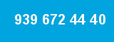 939 672 44 40 939 672 44 40